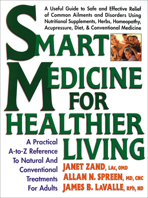 Title details for Smart Medicine for Healthier Living by Janet Zand - Available